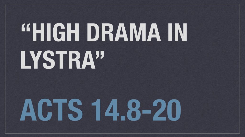 high-drama-in-lystra-acts-14-8-20-watford-church-of-christ-malcolm