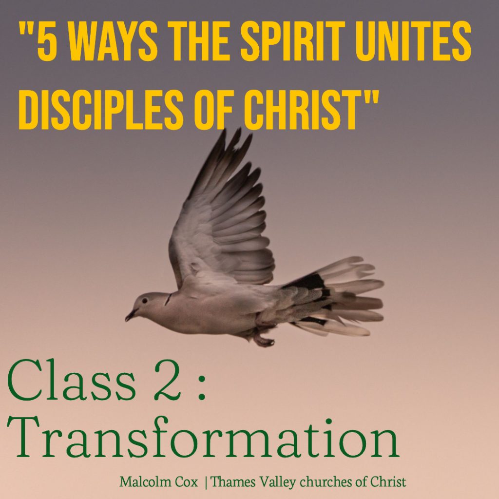 Holy Spirit Transforms “Five Ways The Holy Spirit Unites Disciples of Christ” | Class 2 ...