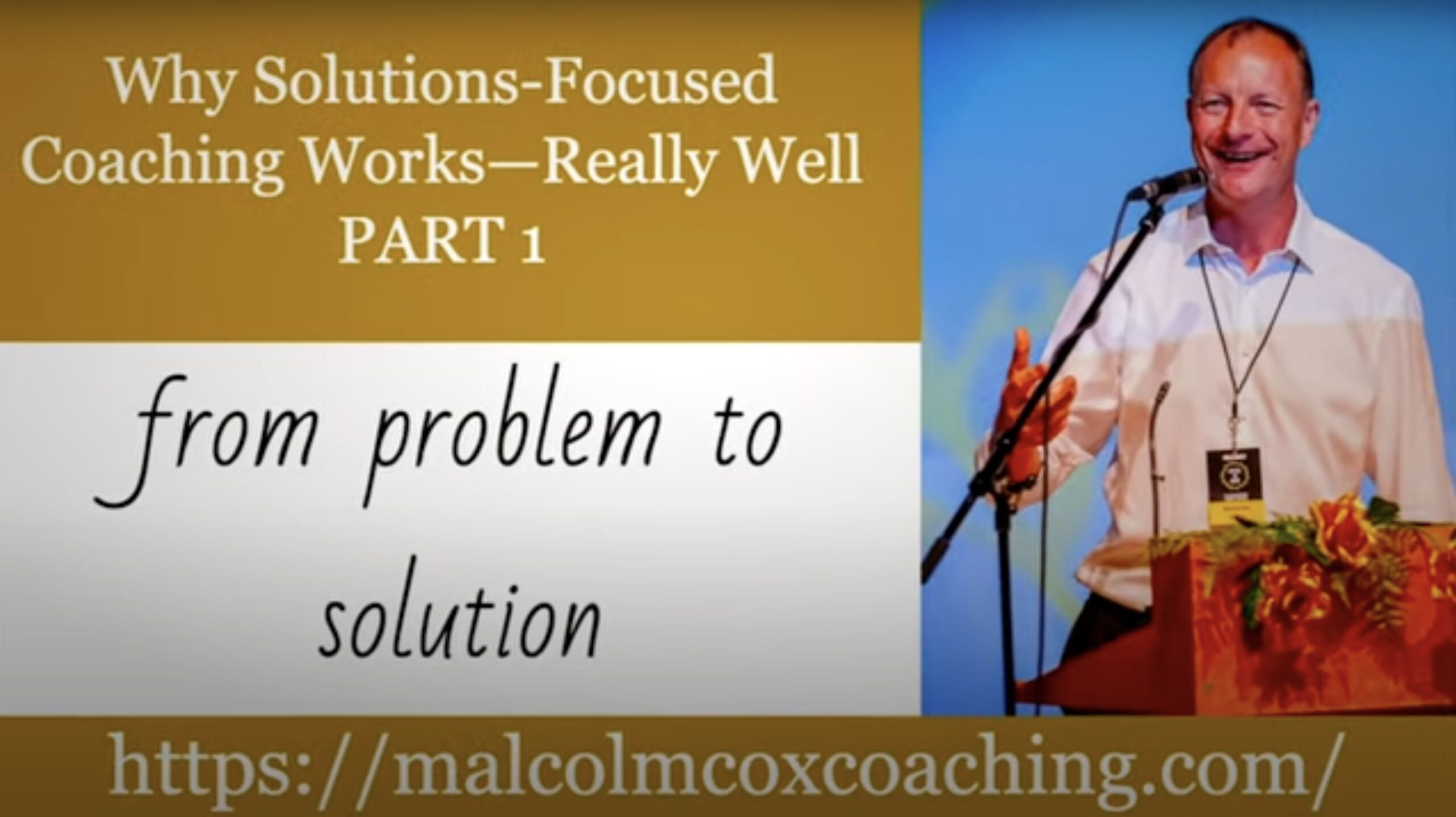Malcolm Cox on a podium on the right with the post title on the left and the quote "from problem to solution" underneath.